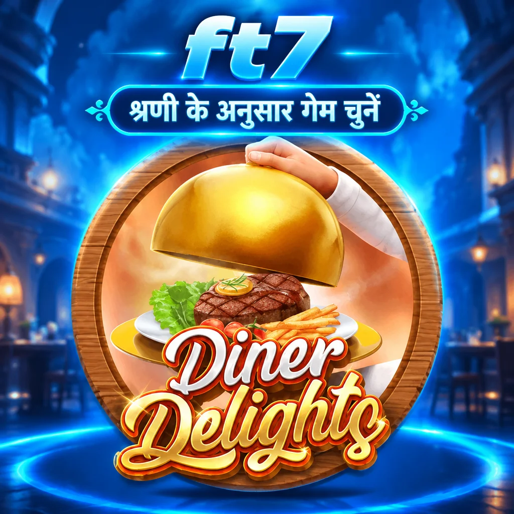 ft7 · Diner Delights